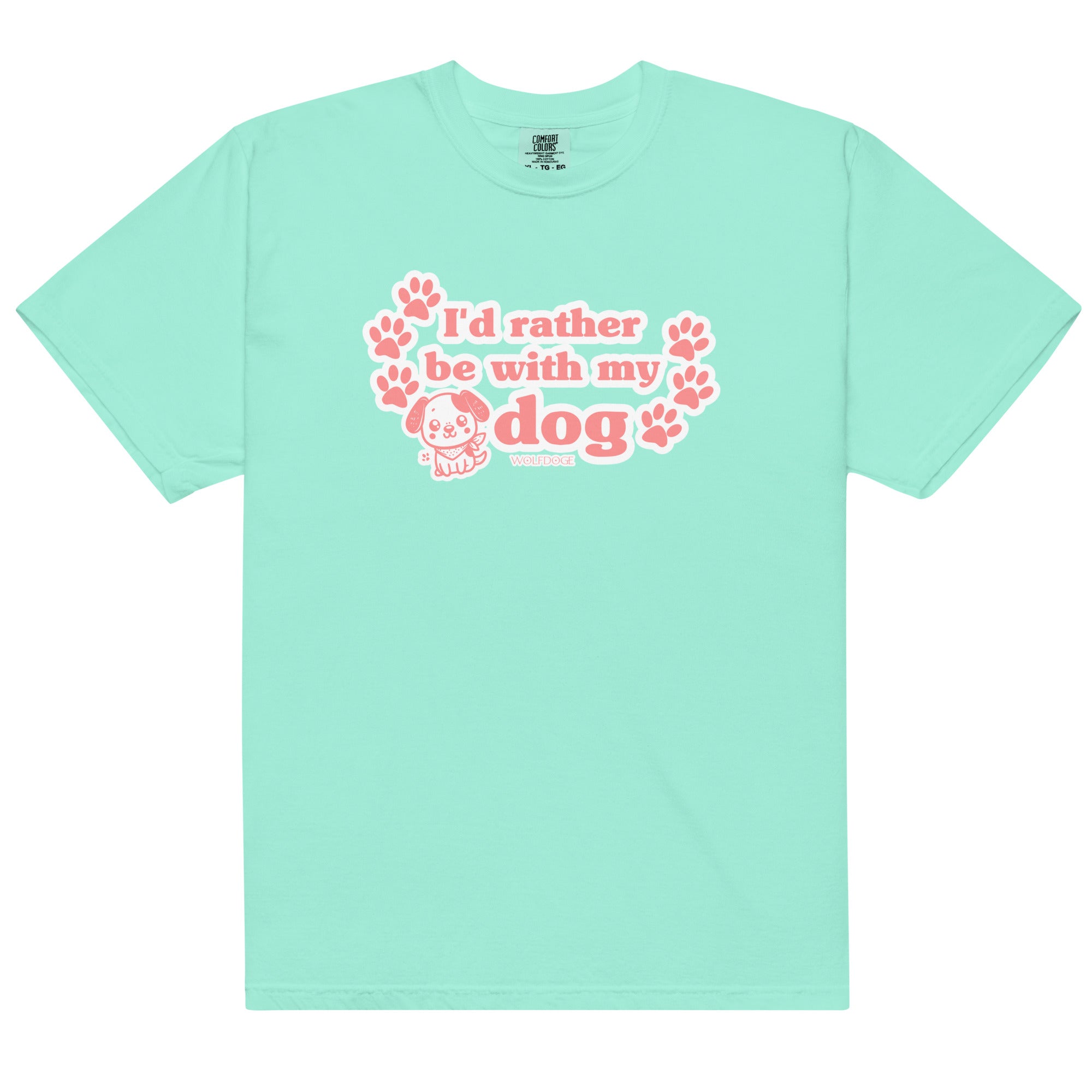 I'd Rather Be With My Dog Tee - Chalky Mint