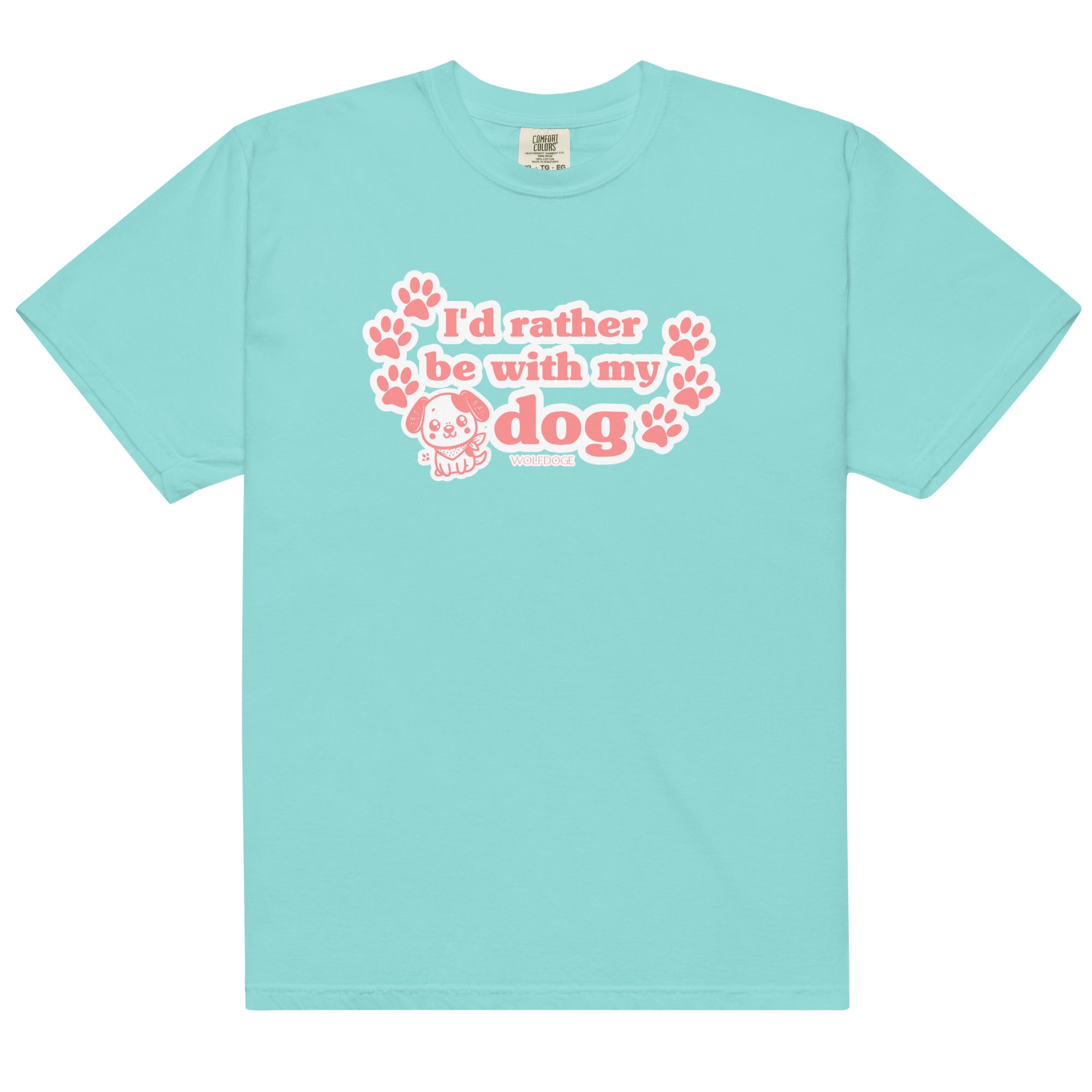 I'd Rather Be With My Dog Tee - Lagoon Blue