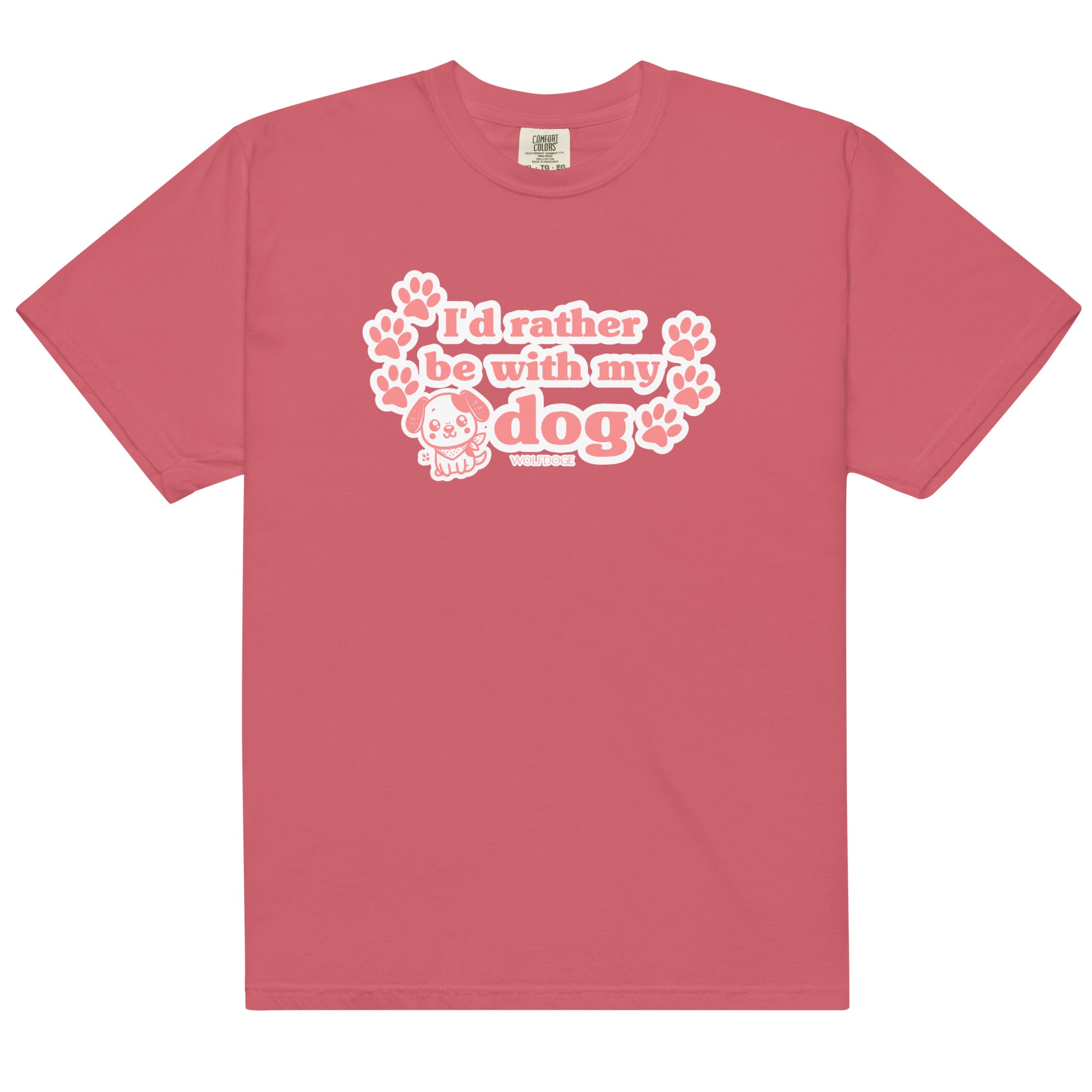 I'd Rather Be With My Dog Tee - Watermelon