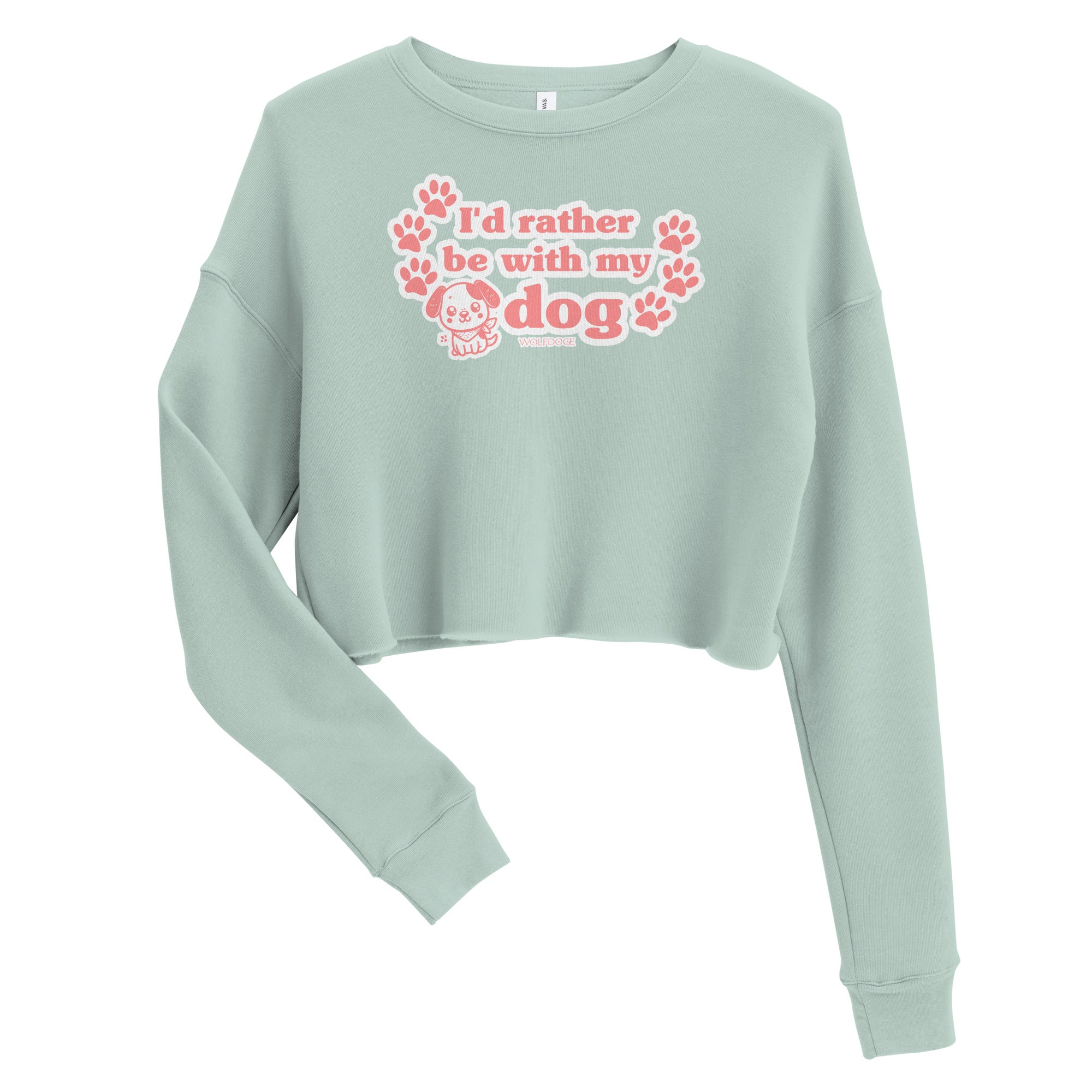 I'd Rather Be With My Dog Crop Sweatshirt