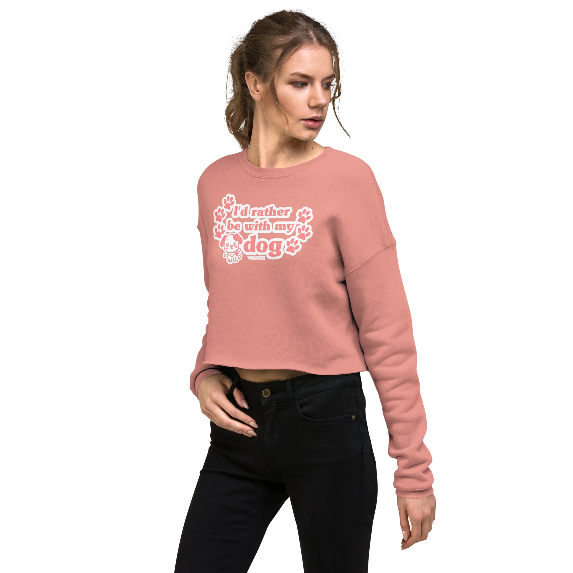 I'd Rather Be With My Dog Crop Sweatshirt