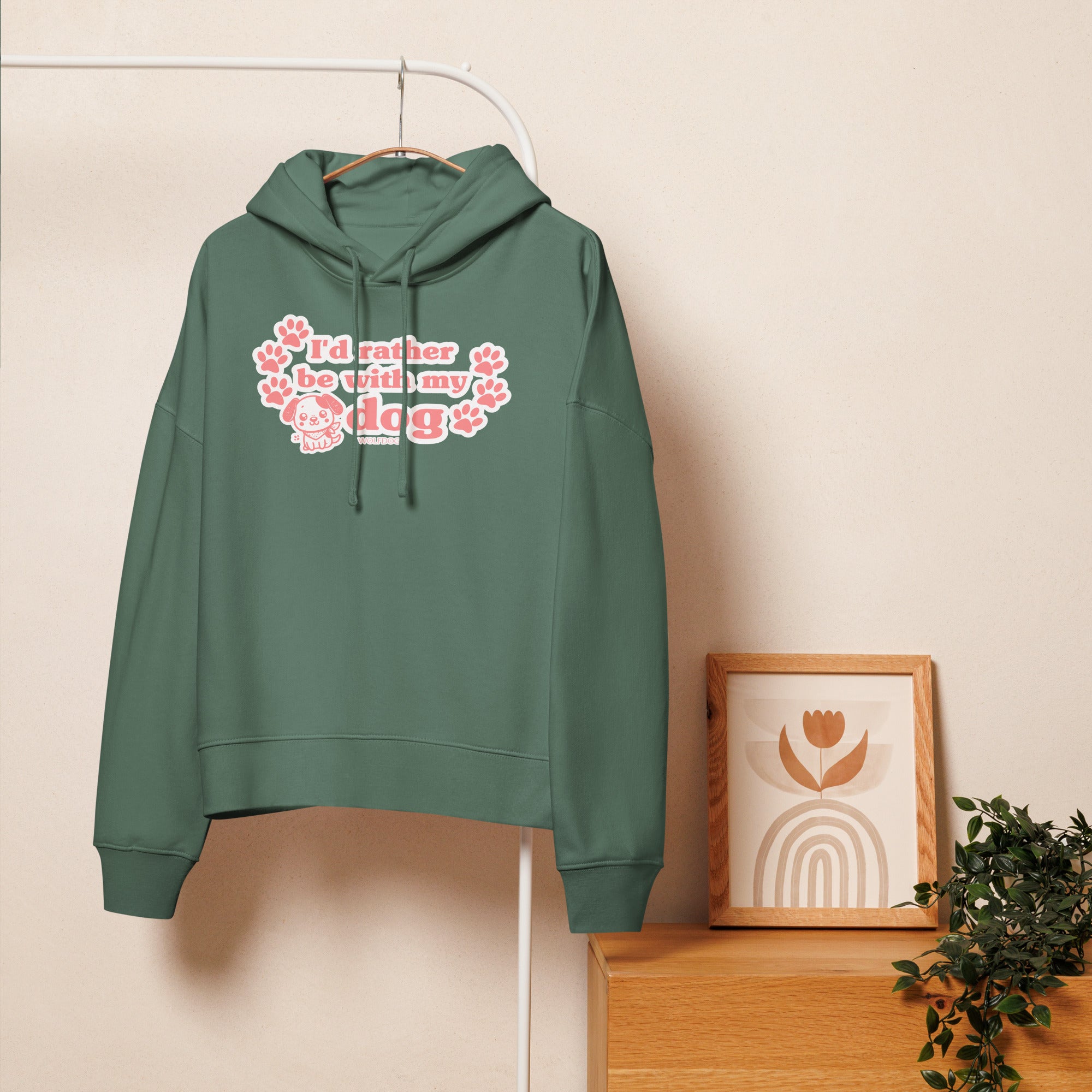 I'd Rather Be With My Dog Hoodie